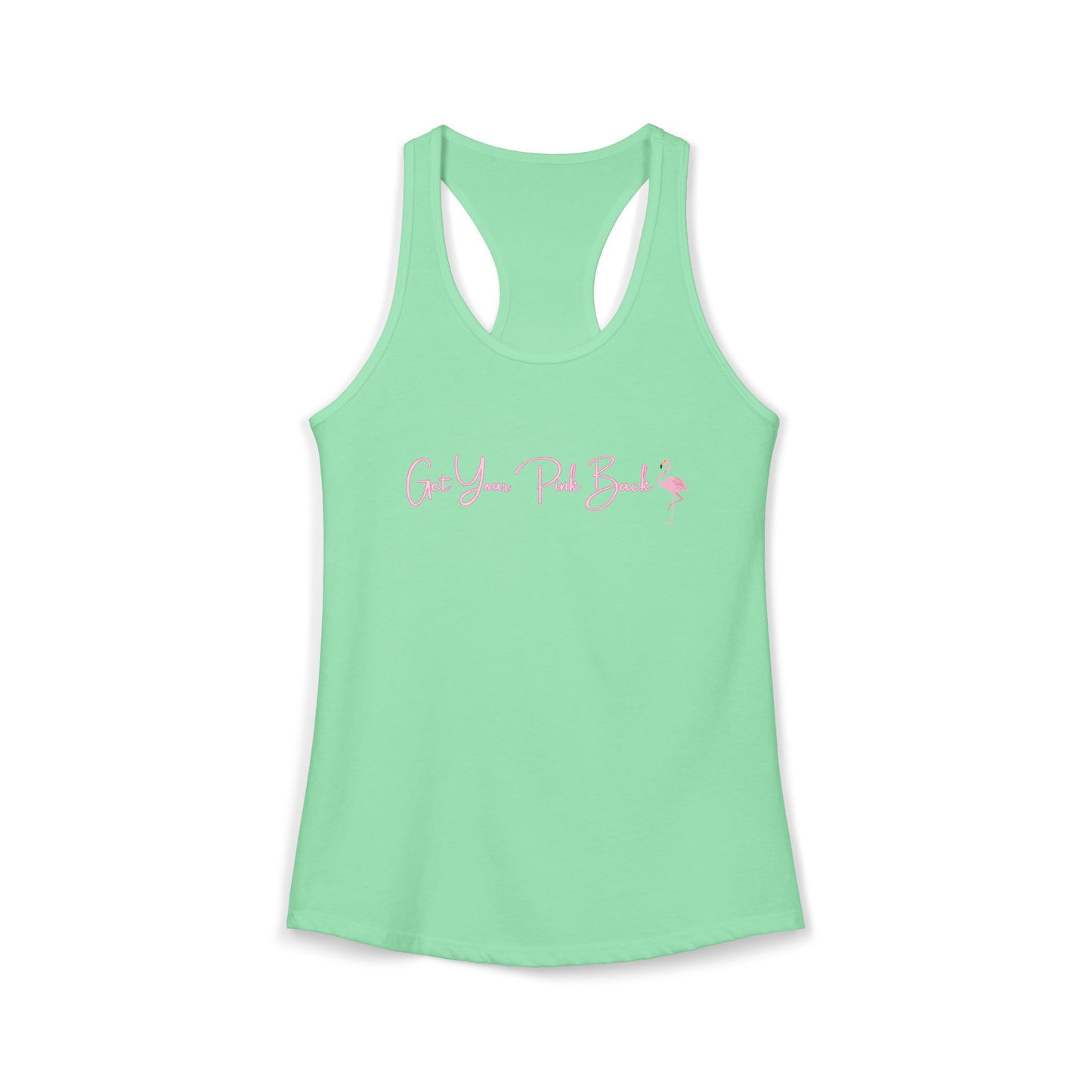 Women's Ideal Racerback Tank "Get Your Pink Back" Flamingo Strength