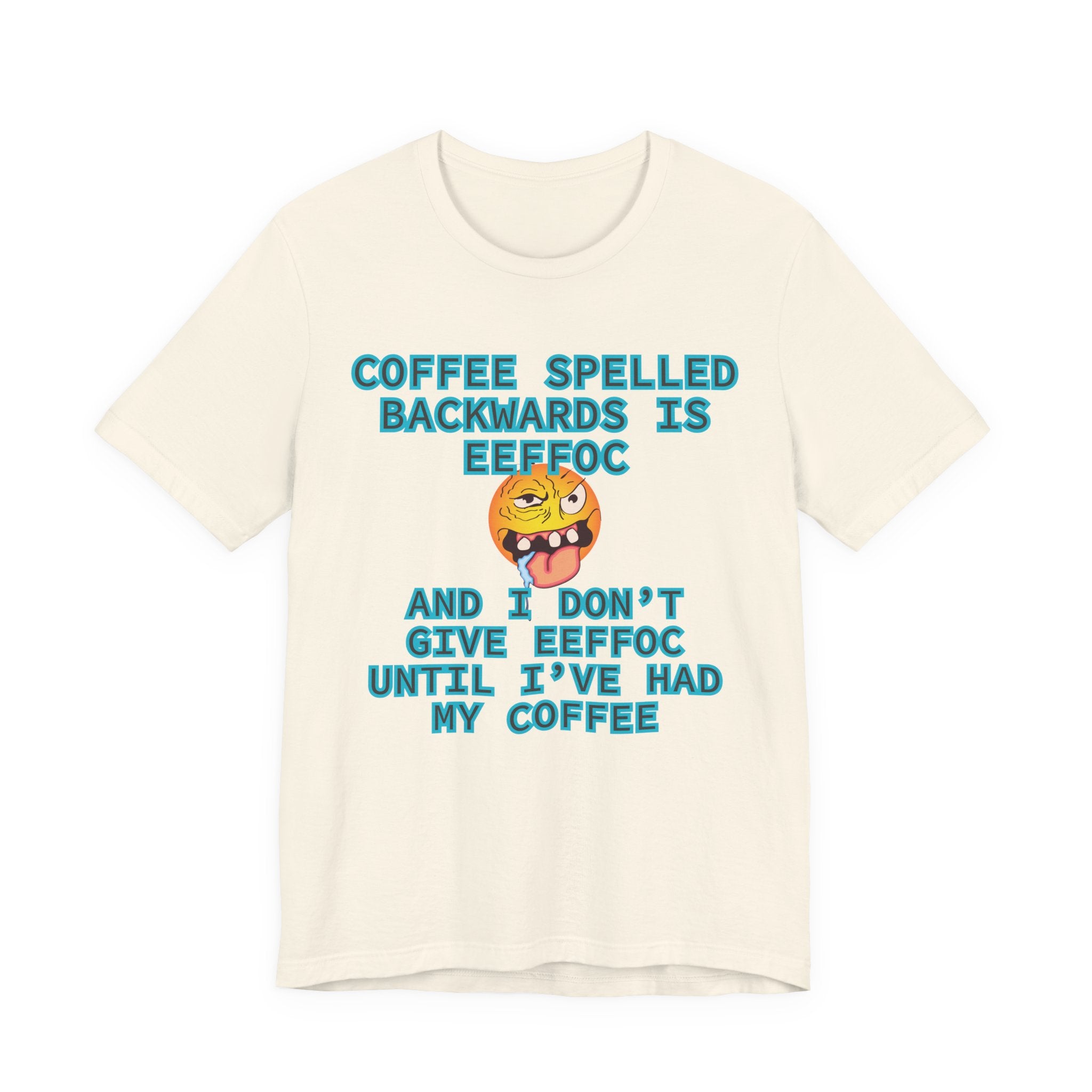 Coffee Tee – Coffee Spelled Backwards Is Eeffoc | Funny Morning Shirt
