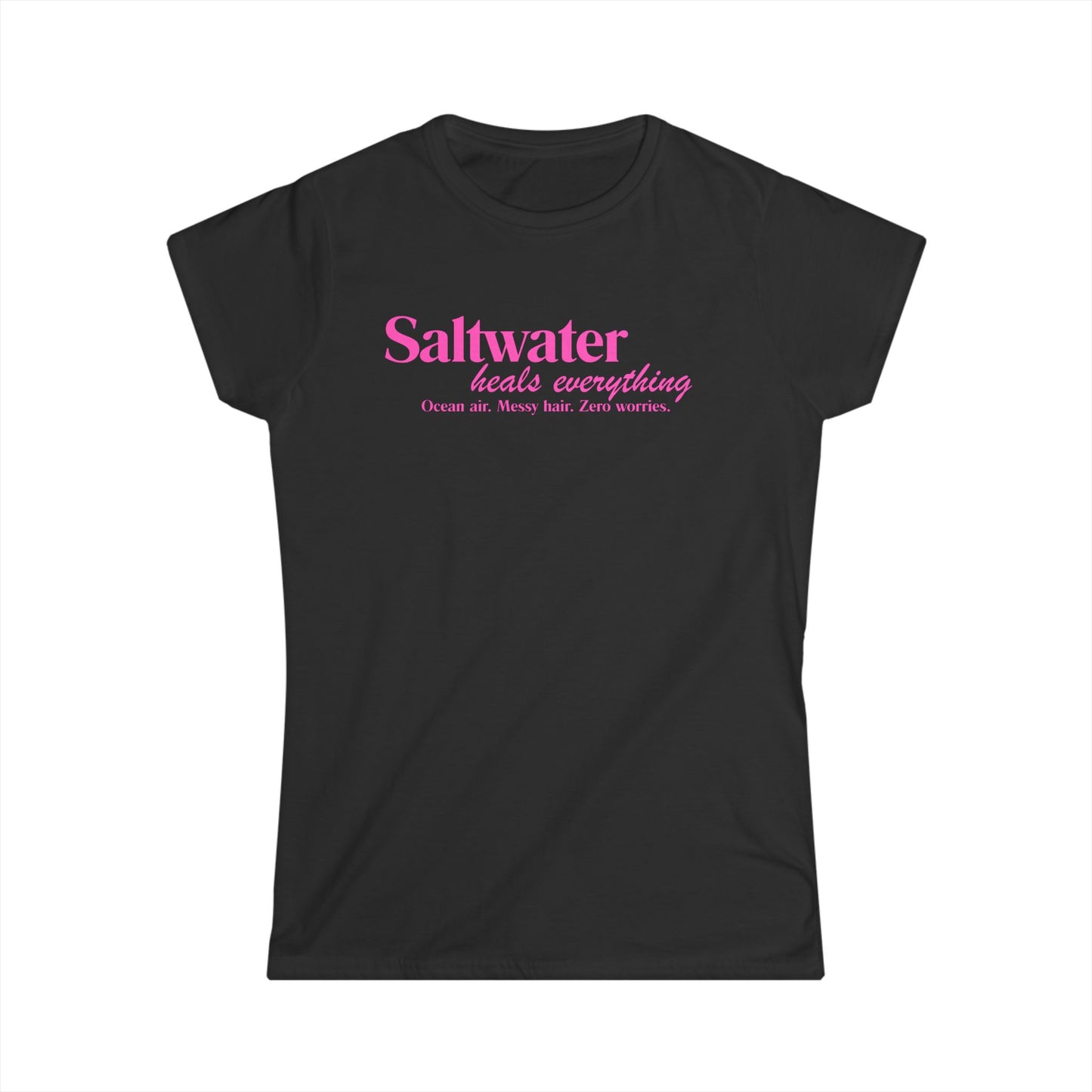 Saltwater Heals Everything Women's  T-Shirt - Pink Script Beach Shirt