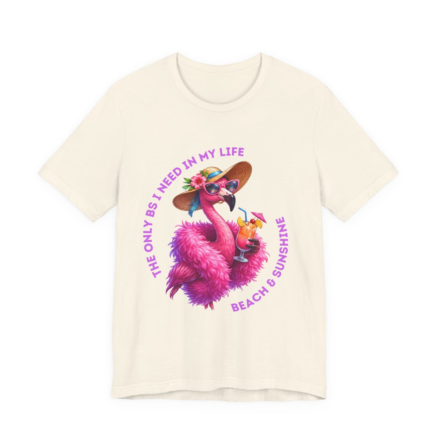 Flamingo Beach & Sunshine Unisex T-Shirt | The Only B's I Need Are Beach & Sunshine