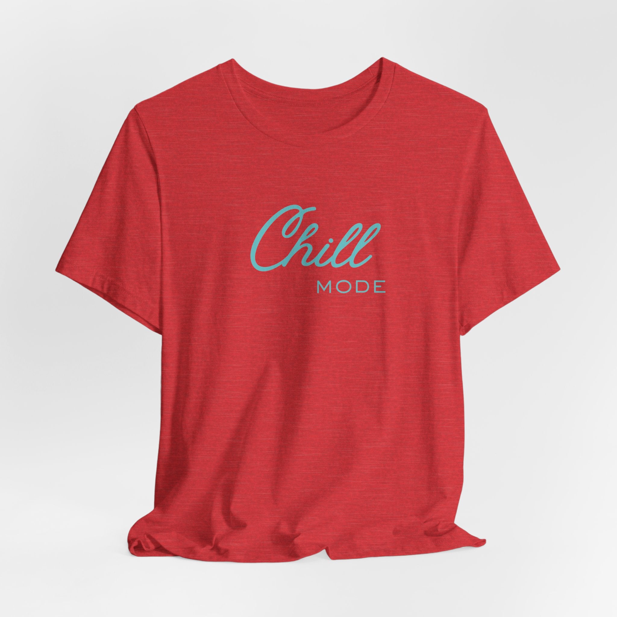Chill Mode Tee — Casual Relaxed Graphic Unisex T‑Shirt ("Chill Mode")