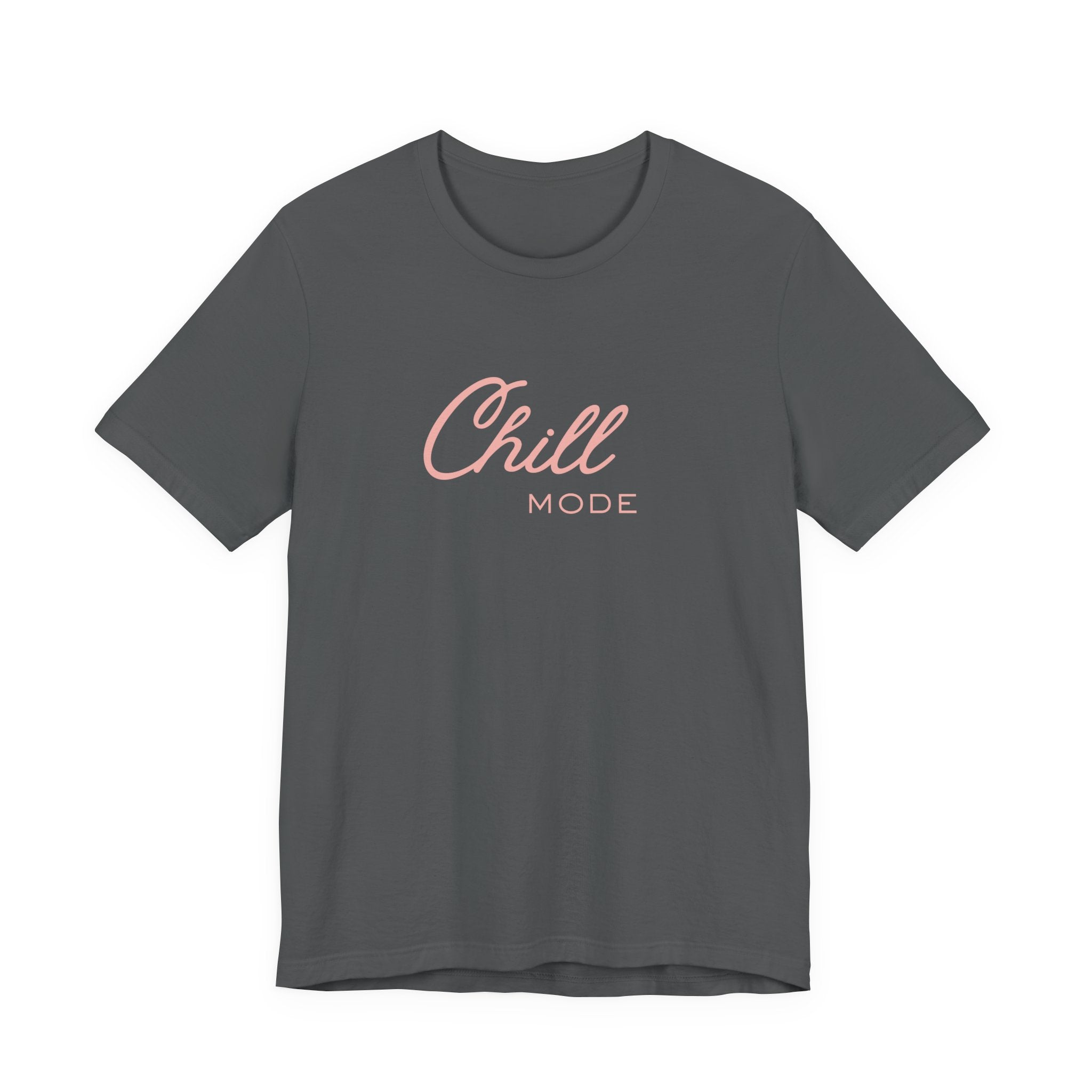 Chill Mode T‑Shirt — Relaxed 'Chill Mode' Graphic Unisex Tee Pink Lettering