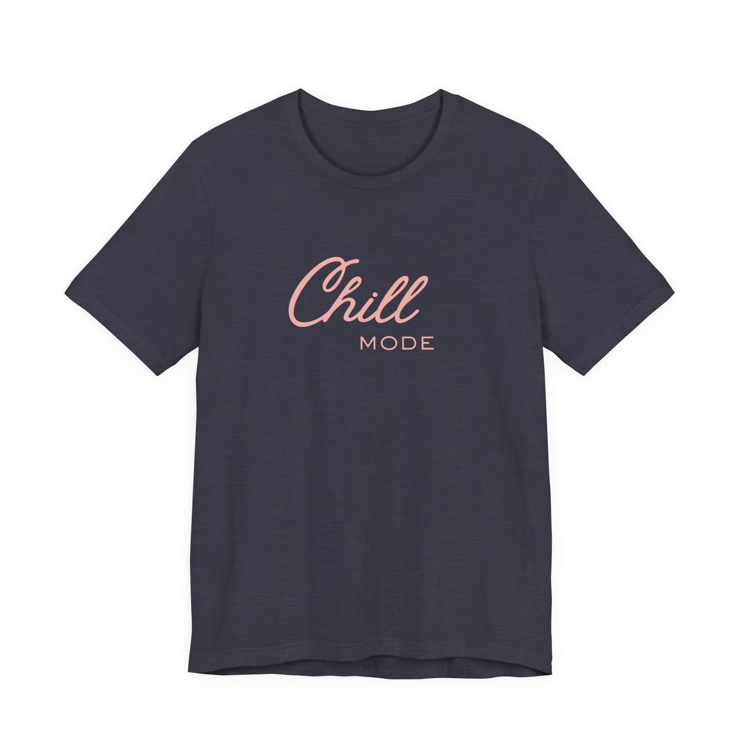 Chill Mode T‑Shirt — Relaxed 'Chill Mode' Graphic Unisex Tee Pink Lettering Beach / Lake