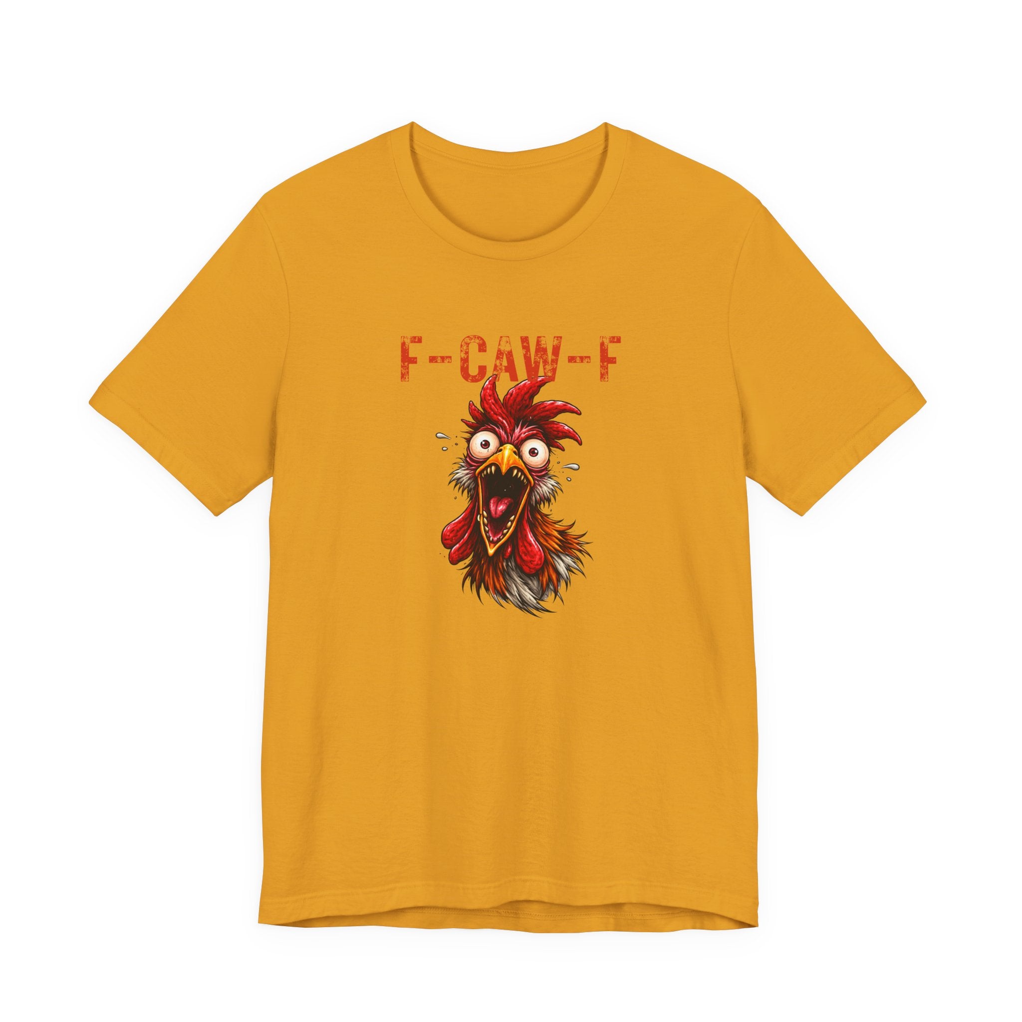 Rooster Graphic Unisex Tee - F-CAW-F Funny Rooster Shirt