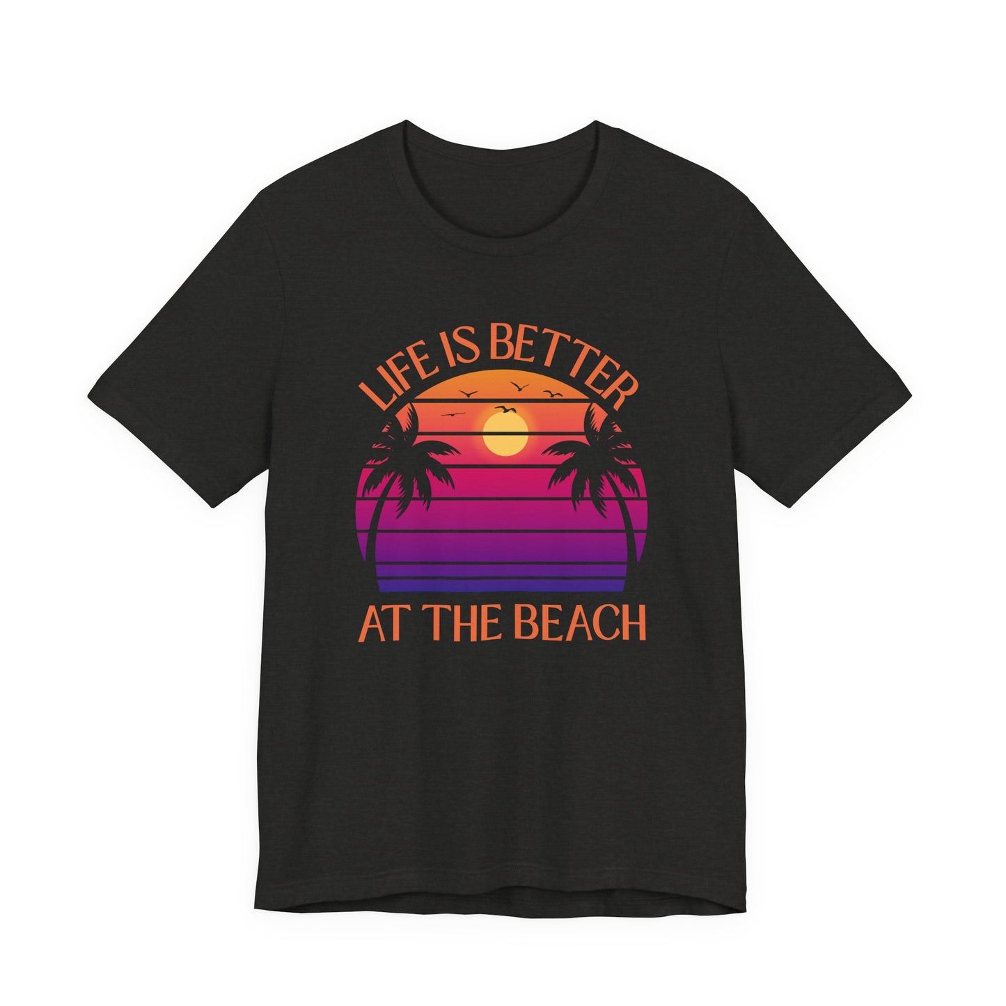 Life Is Better At The Beach Unisex T-Shirt - Retro Sunset Palm - Orange Lettering