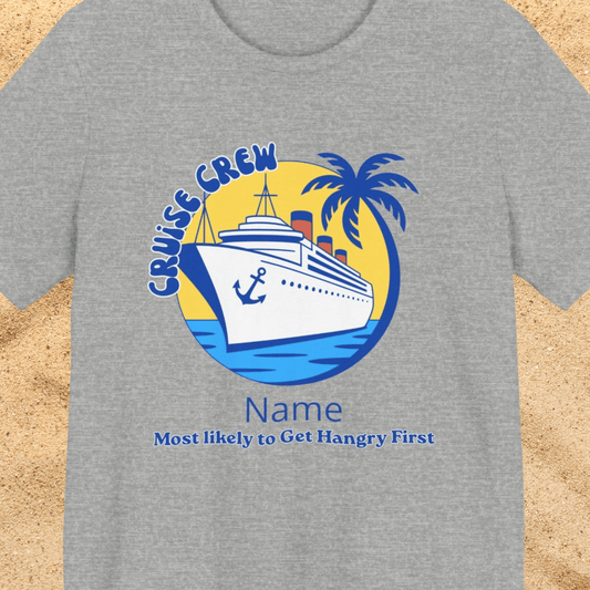 Cruise Crew - Most Likely to Get Hangry - Group Crew Unisex T-Shirt