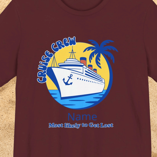Cruise Crew - Most Likely to Get Lost - Group Crew Unisex T-Shirt