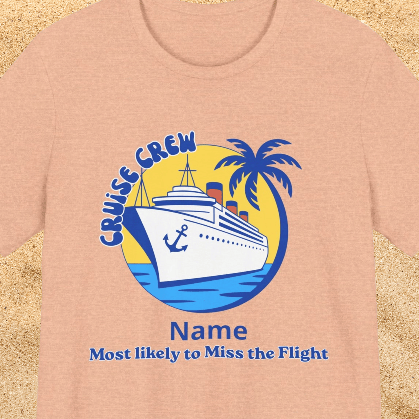 Cruise Crew - Most Likely to Miss the Flight - Group Crew Unisex T-Shirt