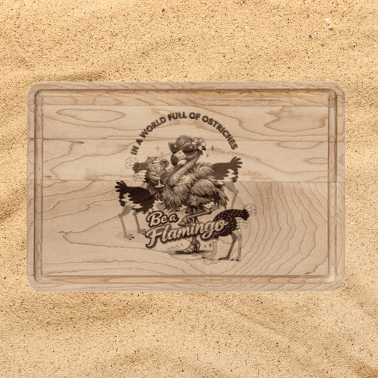 Flamingo Cutting Board - Be a Flamingo Engraved Wooden Kitchen Gift