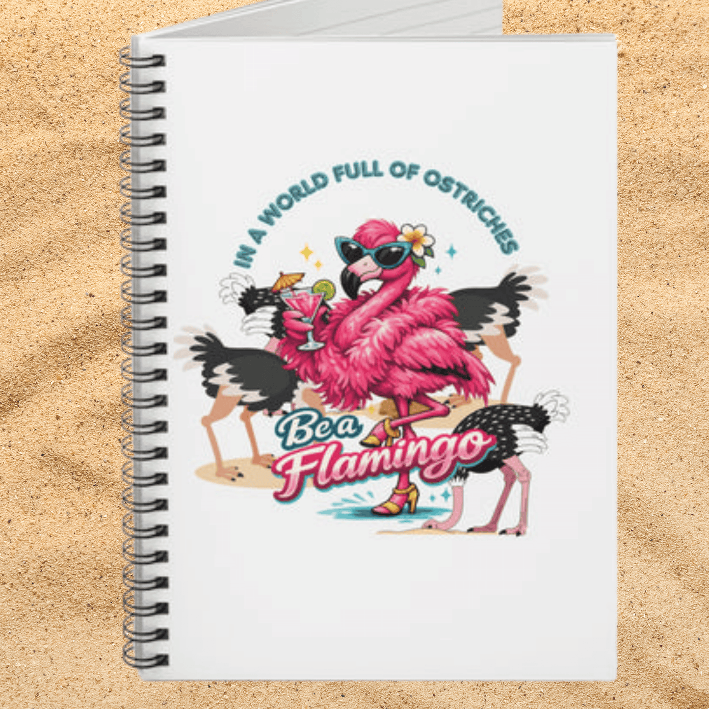 Flamingo Spiral Notebook - Be a Flamingo Tropical Ruled Journal
