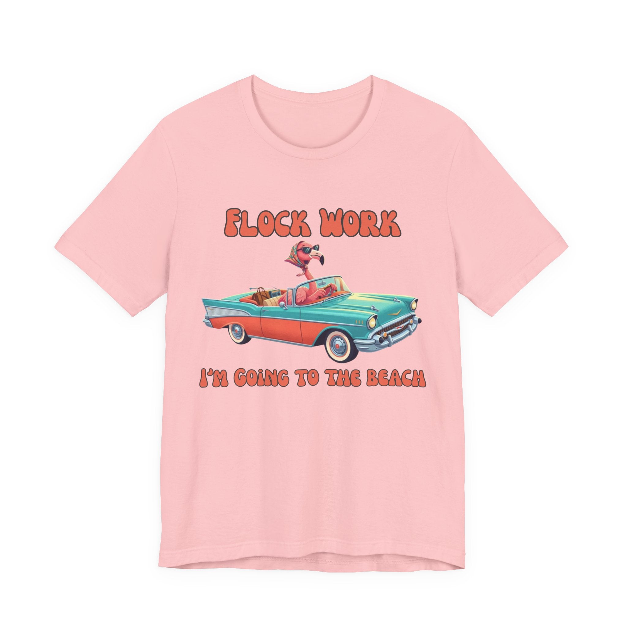Pink t-shirt with a graphic of a car and text 'Flock Work I'm Going to the Beach' on a white background