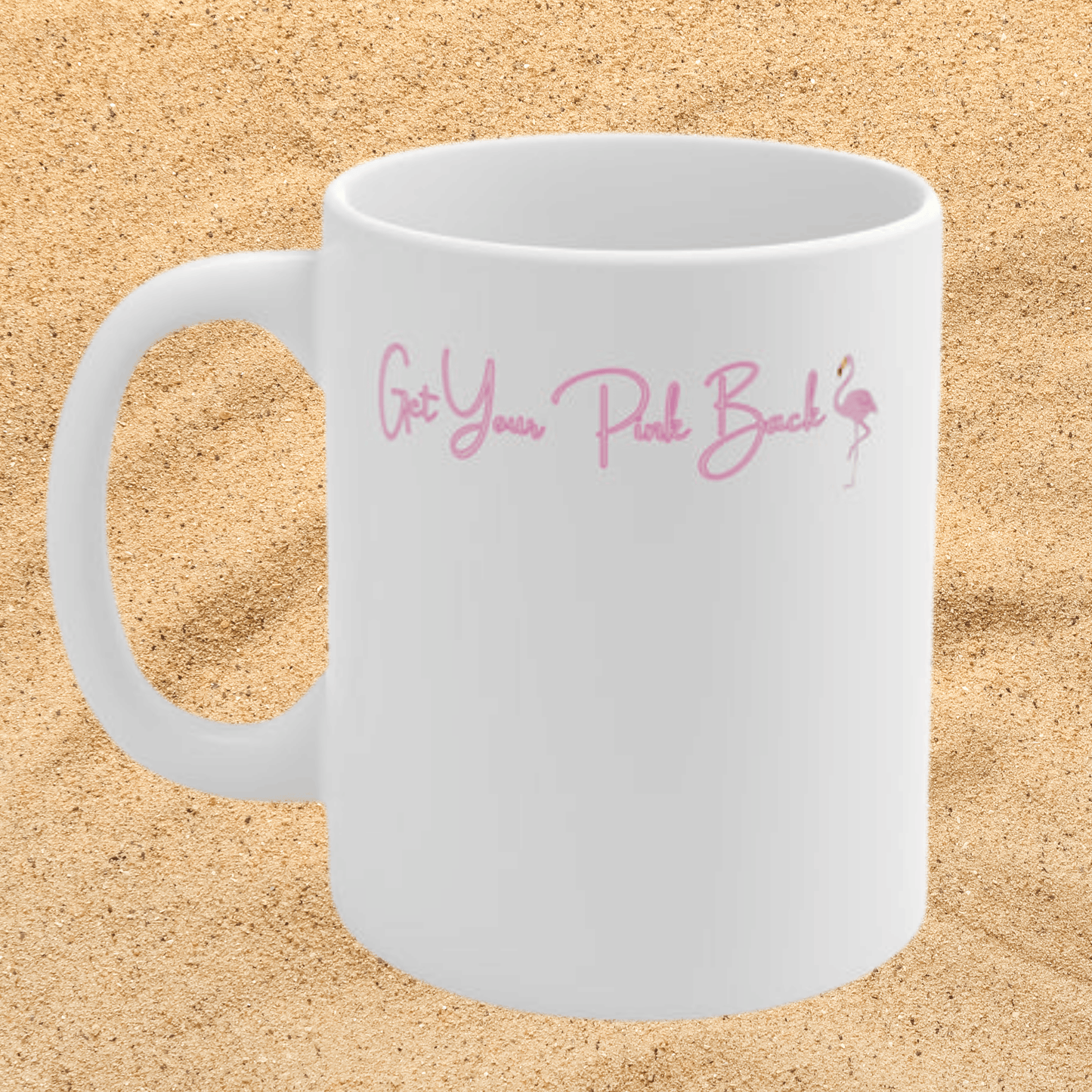 Get Your Pink Back Coffee Mug – Soft Pink Flamingo Strength 11oz