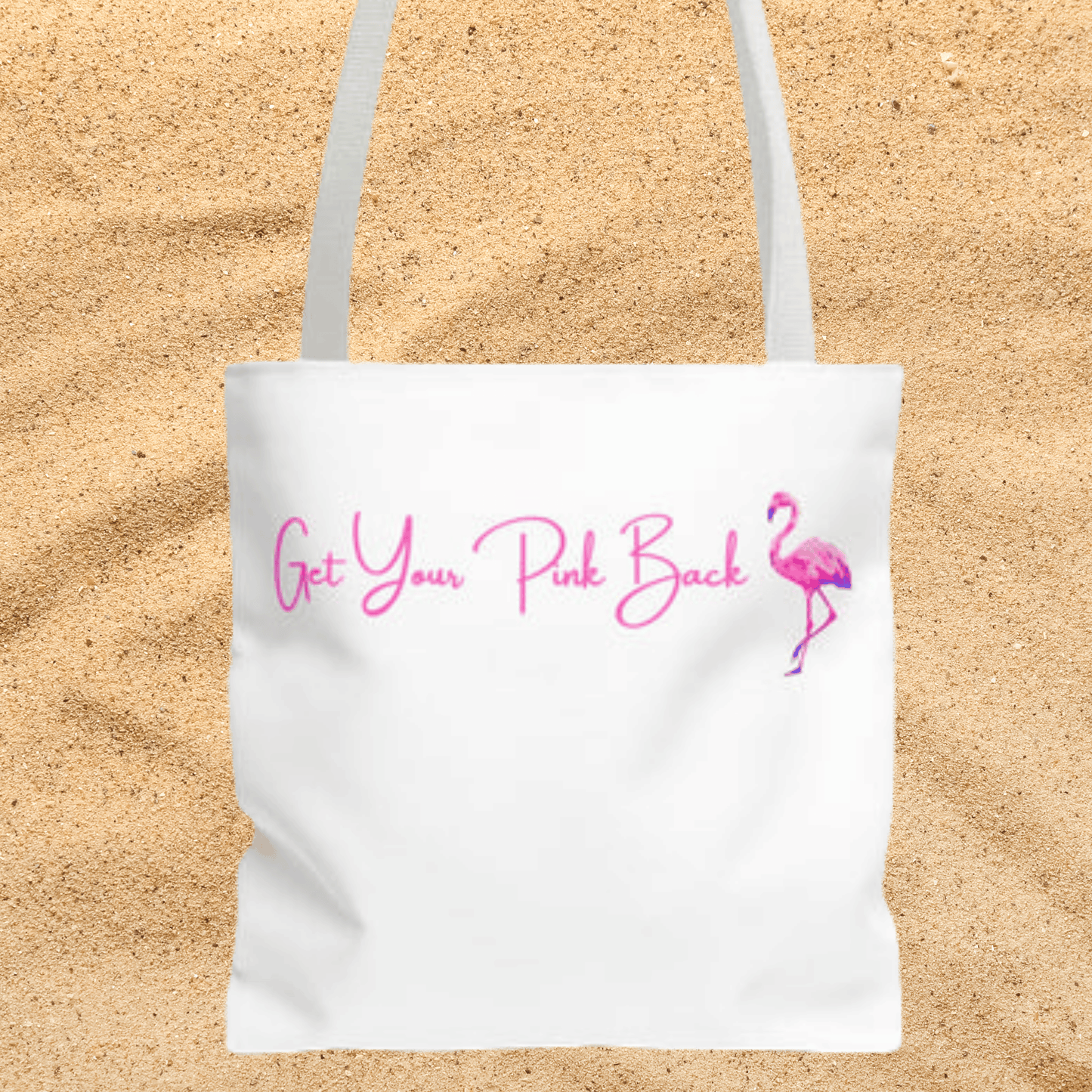 Get Your Pink Back Tote Bag – Hot Pink Flamingo Strength & Resilience