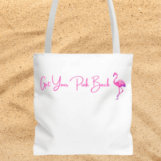 Get Your Pink Back Tote Bag – Hot Pink Flamingo Strength & Resilience