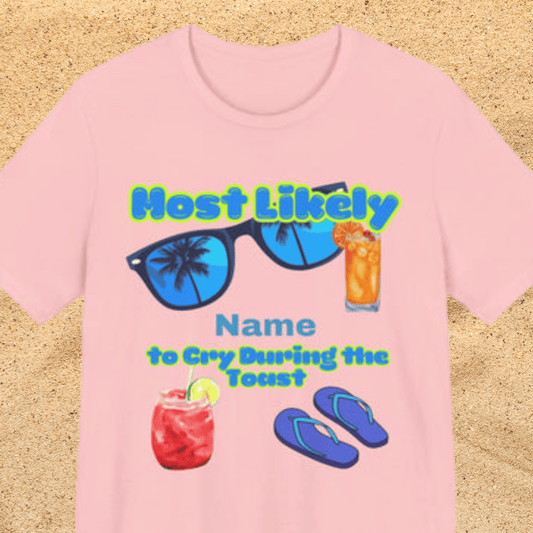 Girls Trip - Most Likely to Cry During the Toast - Group Crew  Unisex T-Shirt