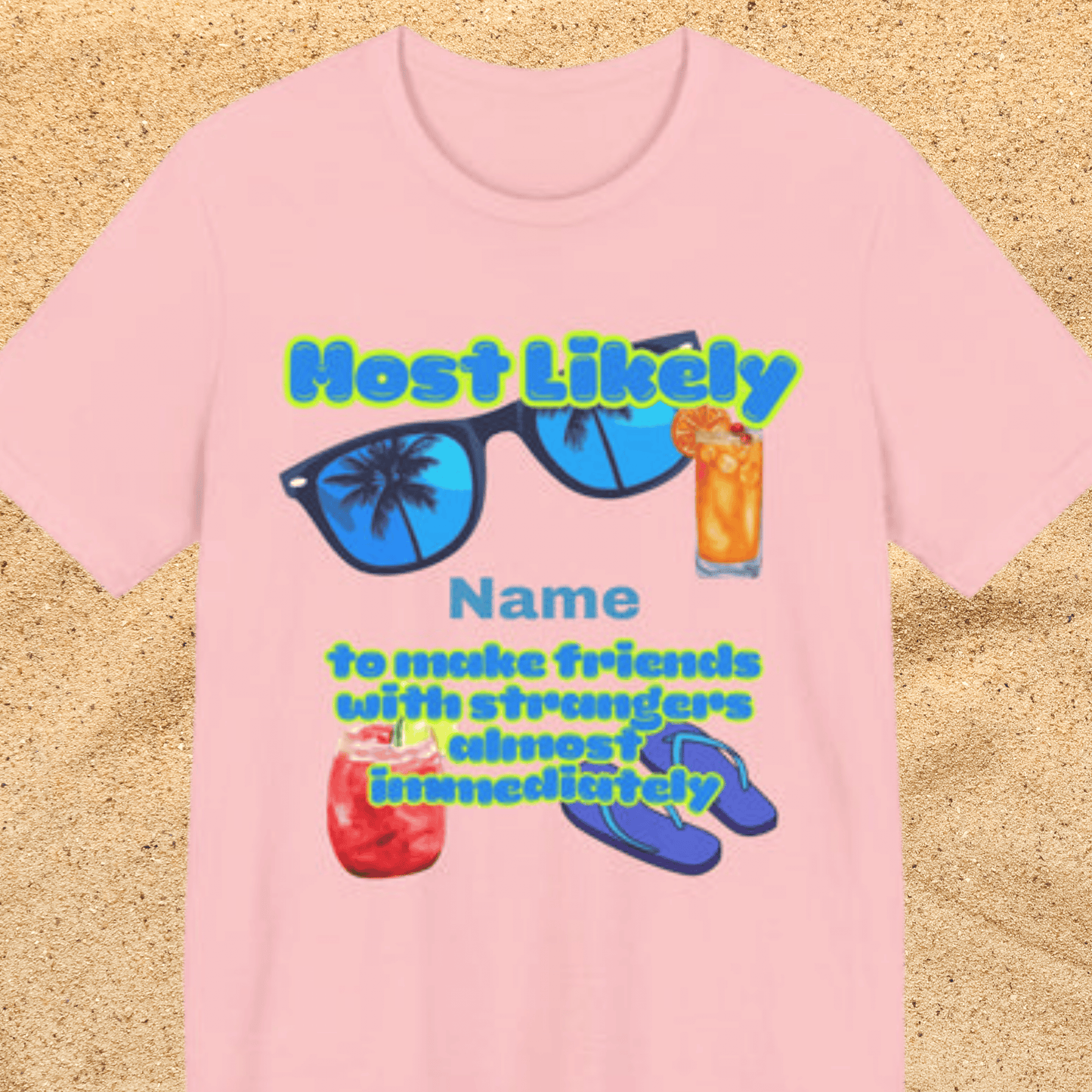 Girls Trip - Most Likely to Make Friends with Strangers Almost Immediately - Group Crew Unisex T-Shirt