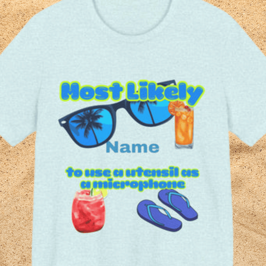 Girls Trip - Most Likely to Use a Utensil as a Microphone - Group Crew Unisex T-Shirt