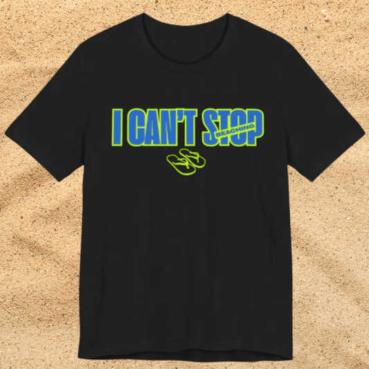 I Can’t Stop Beaching Shirt, Funny Beach Vacation Tee, Neon Summer Graphic Top