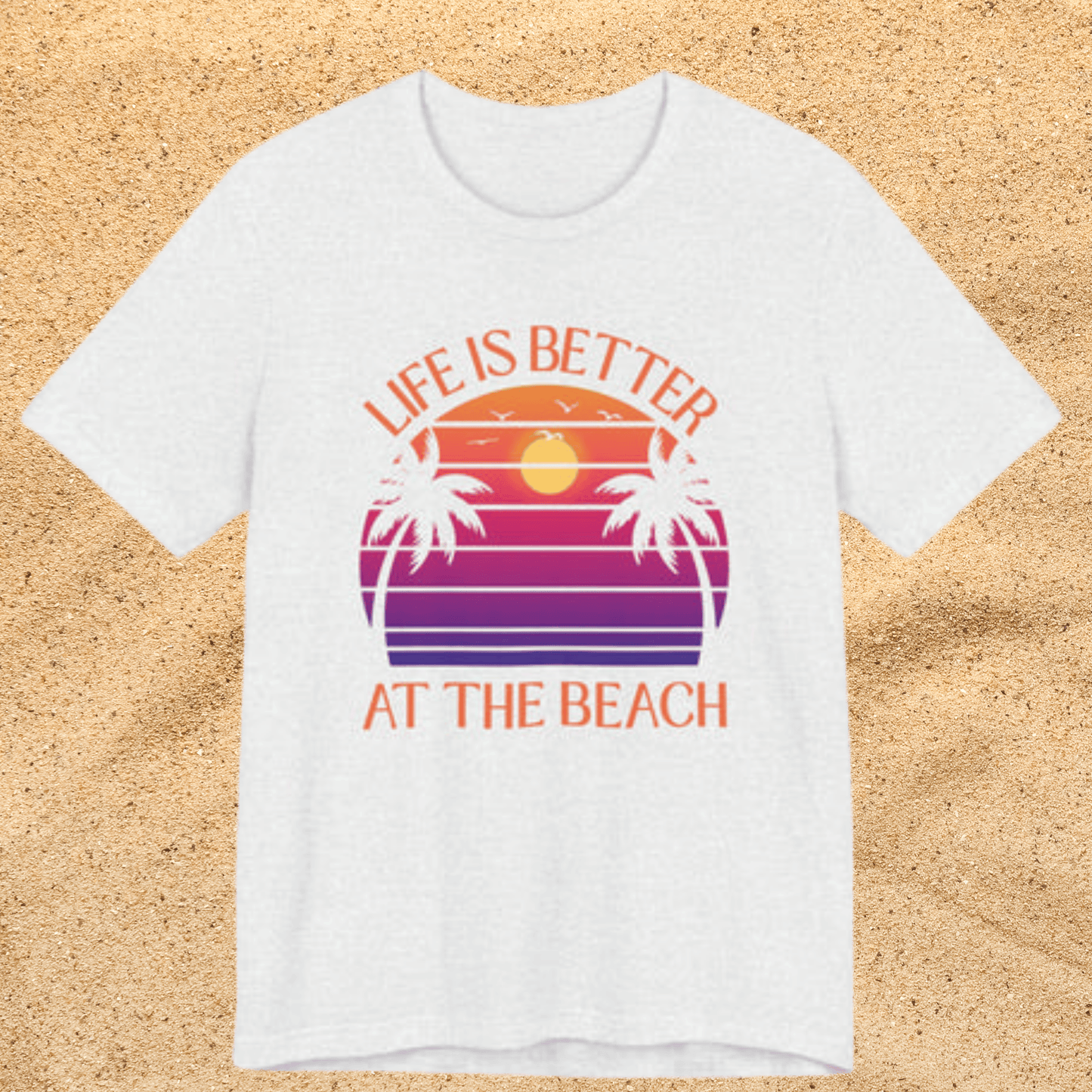 Life Is Better At The Beach Unisex T-Shirt - Retro Sunset Palm - Orange Lettering