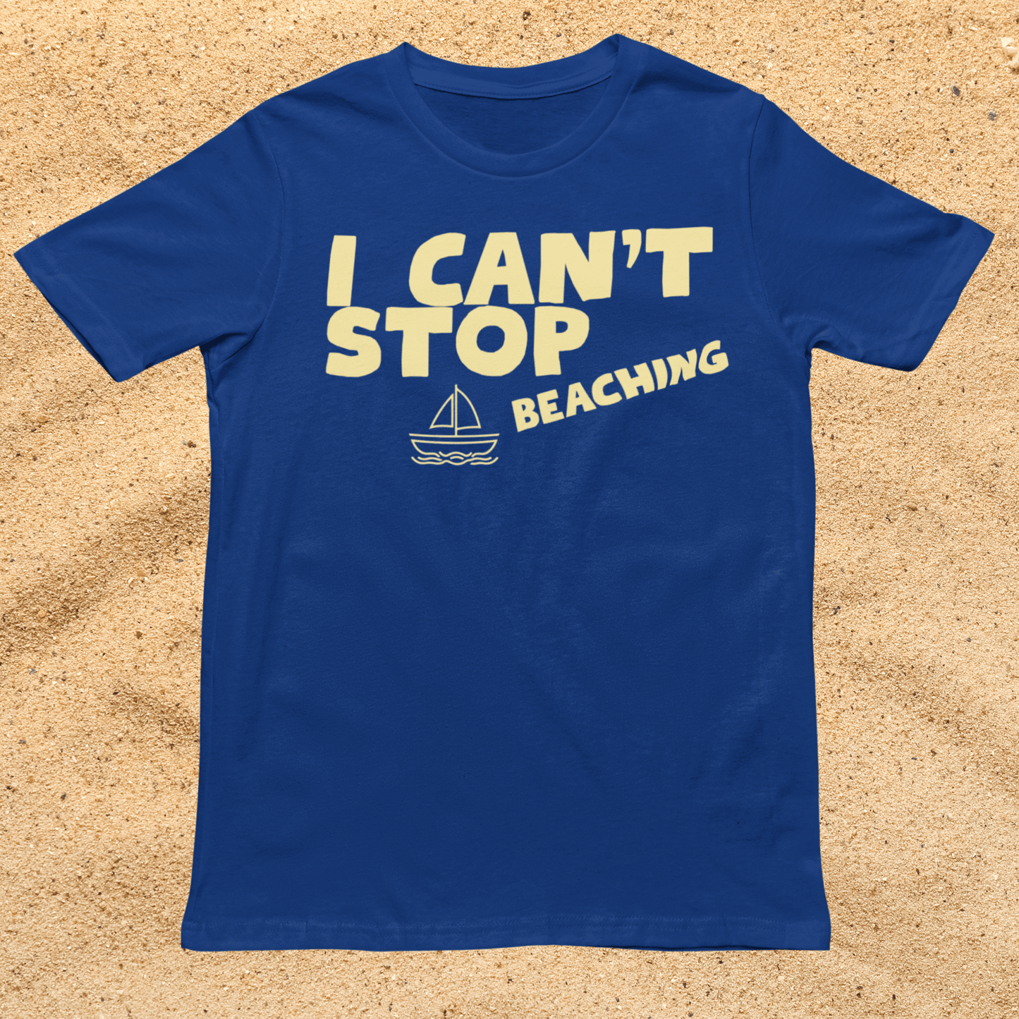 Beach Vibes T-Shirt — "I Can't Stop Beaching" Graphic Tee