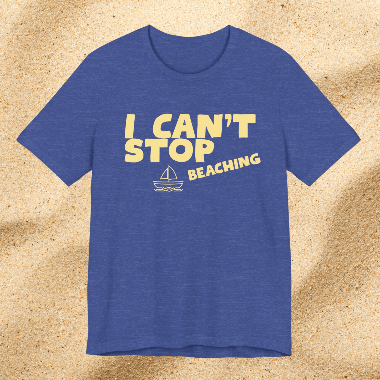 Beach Vibes T-Shirt — "I Can't Stop Beaching" Graphic Tee