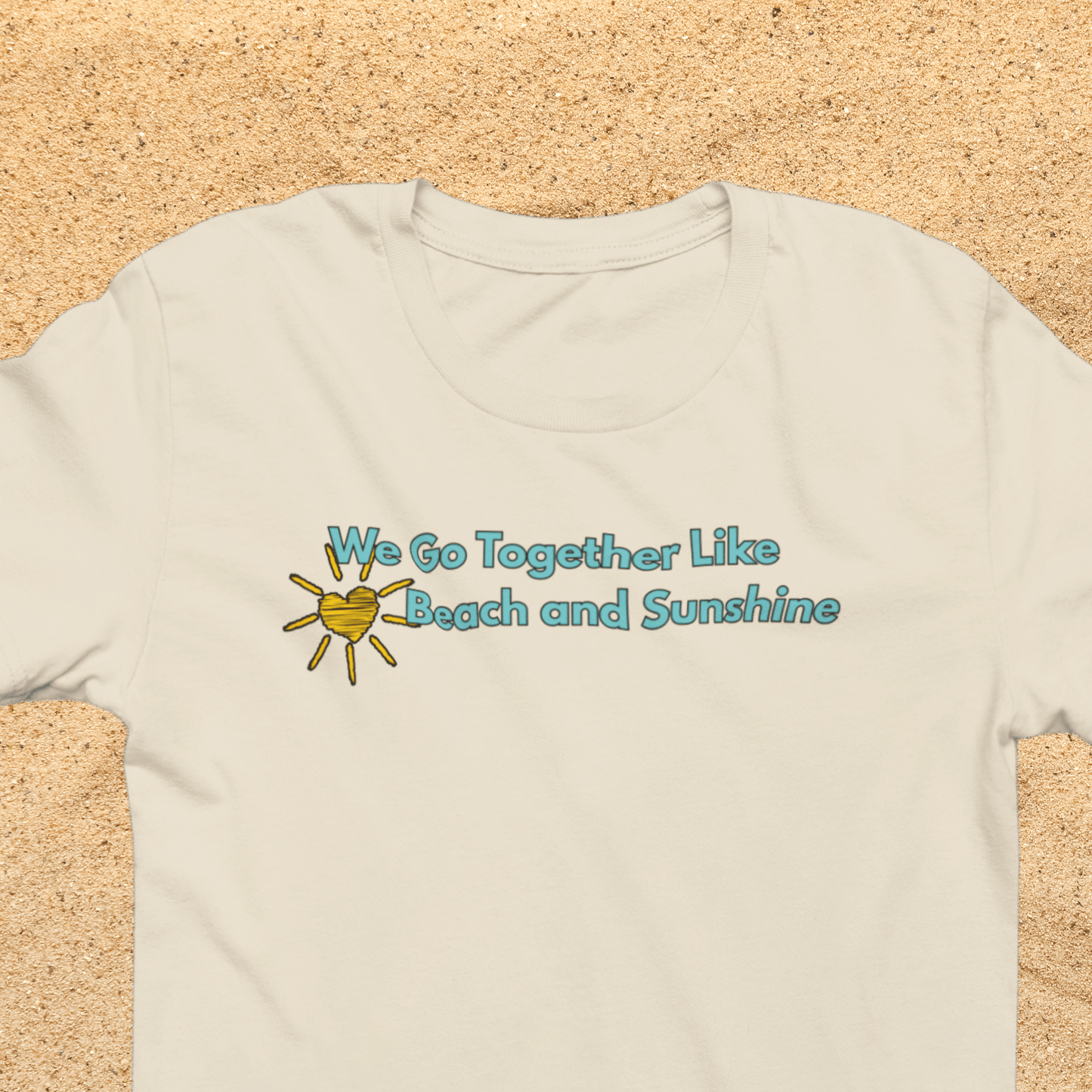 We Go Together Like Beach and Sunshine Personalized T-Shirt – Unisex Jersey Tee