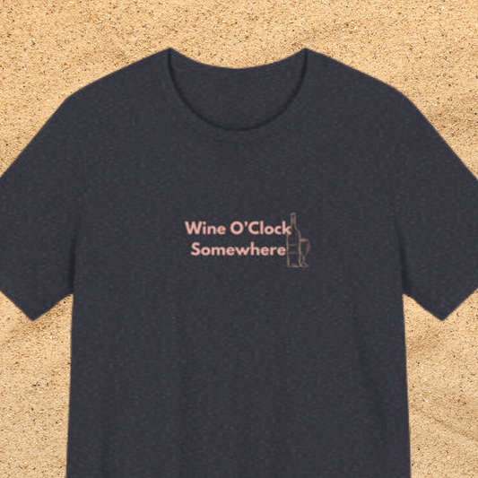 Wine O'Clock Somewhere Unisex T-Shirt – Funny Wine Lover Gift Tee