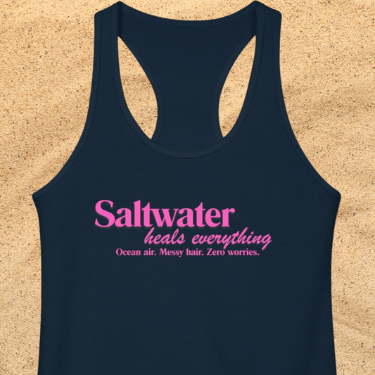 Women's Ideal Racerback Beach Tank Saltwater Heals Everything pink lettering
