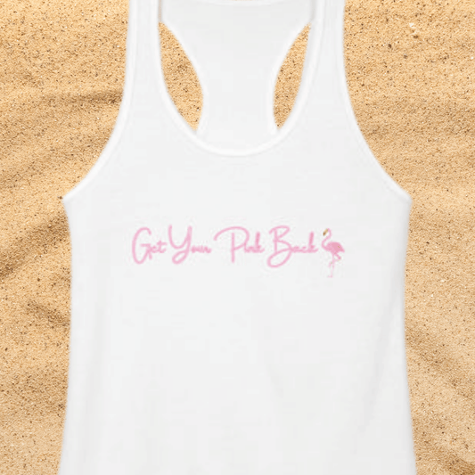 Women's Ideal Racerback Tank "Get Your Pink Back" Flamingo Strength